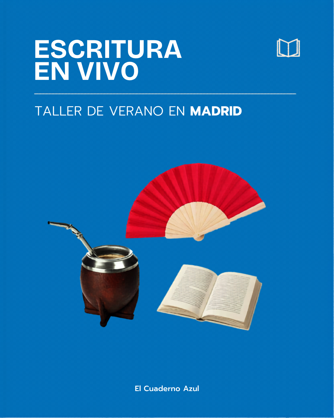 Escritura en vivo - Taller de verano en Madrid